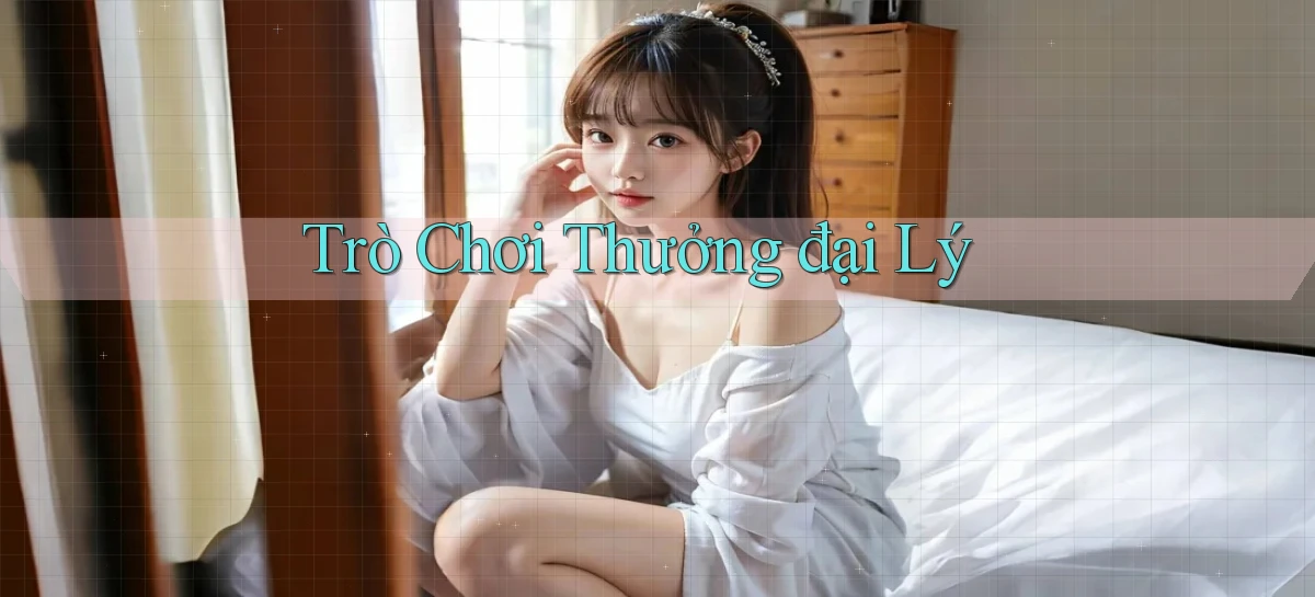 Trò chơi Thưởng đại lý