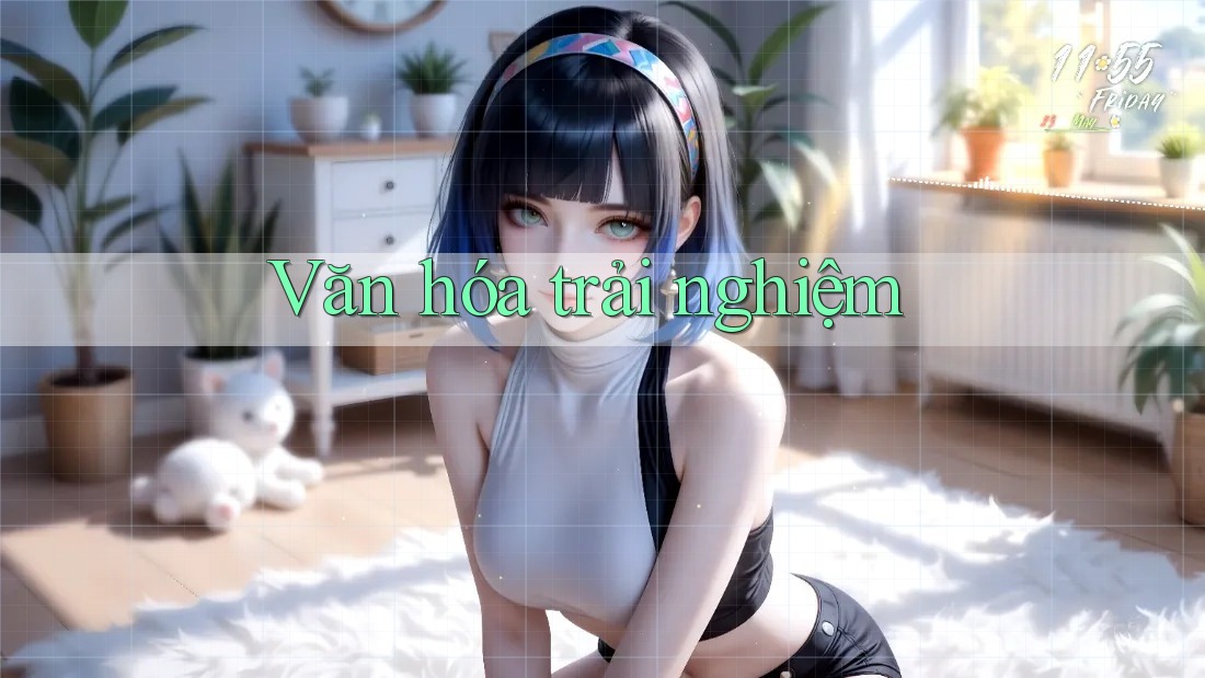 Văn hóa trải nghiệm