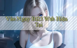 vào ngay b123 web hiện tại