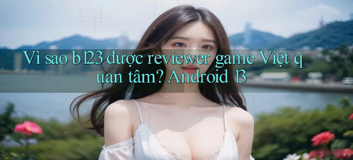 b123   Vào Thế Giới Game   Link 2026