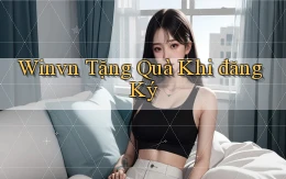 winvn  tặng quà khi đăng ký