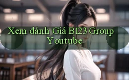 xem đánh giá b123 group youtube