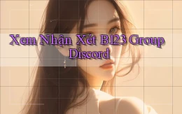 xem nhận xét b123 group discord